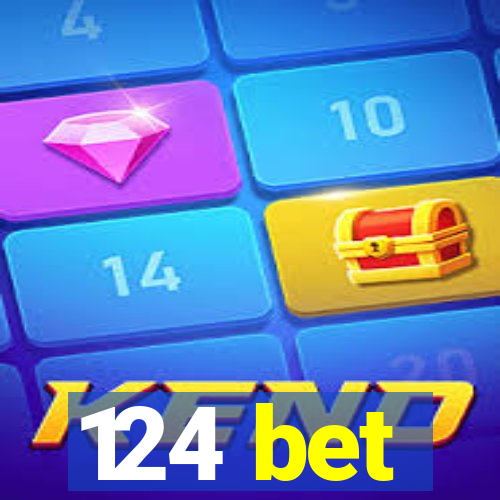 124 bet